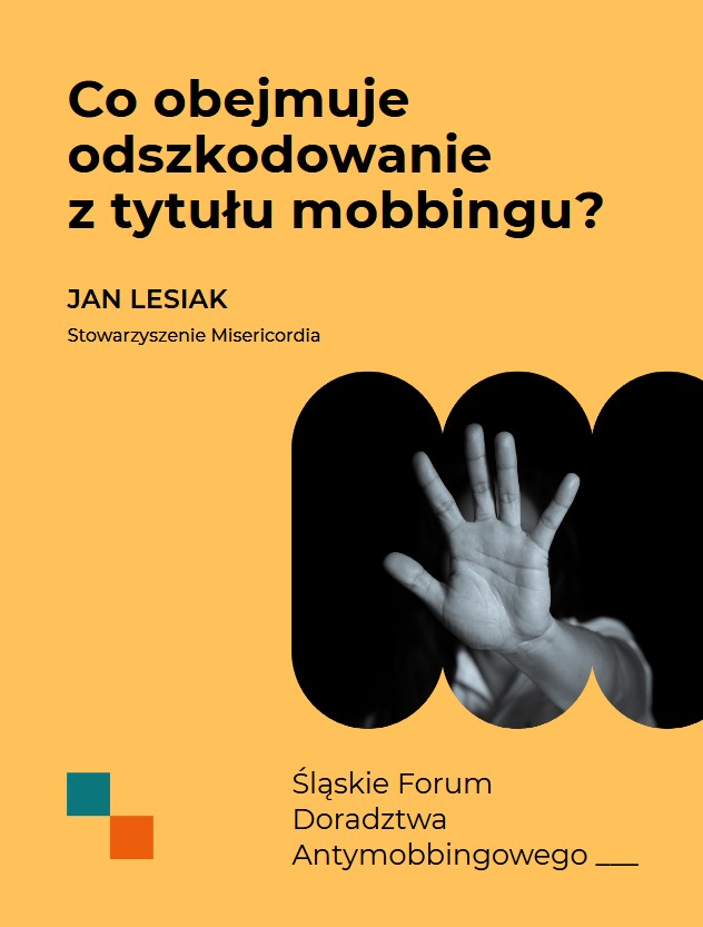 CO OBEJMUJE ODSZKODOWANIE Z TYTUŁU MOBBINGU?